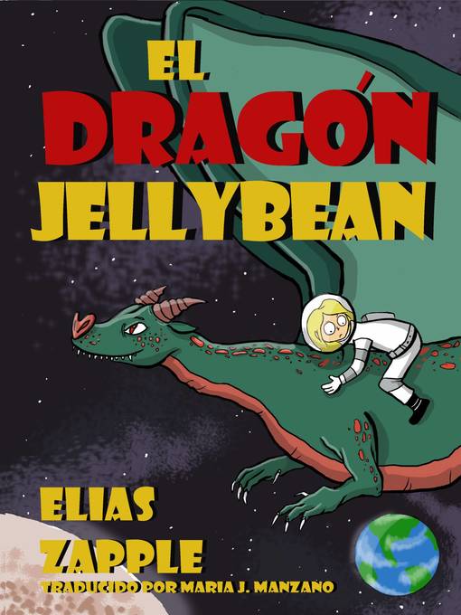 Title details for El dragón Jellybean by Elias Zapple - Available